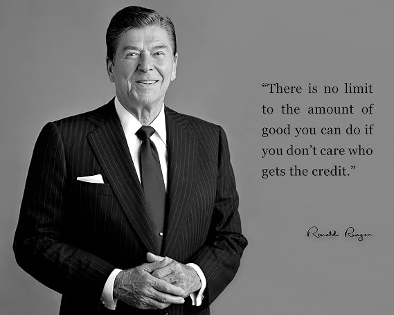 Ronald Reagan Inspirational Quotes - There is no limit to the amount of good (8x10 Unframed Photo) | (Poster, Photo, Picture, Framed) US President Famous Motivational Posters Wall Art
