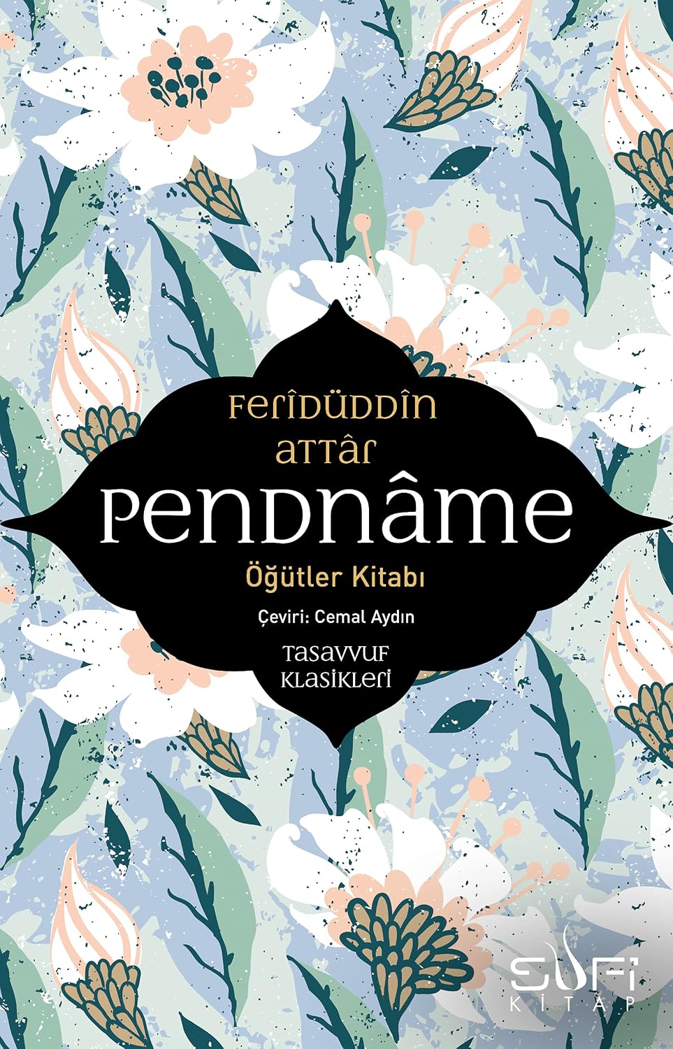 Pendname: Öğütler Kitabı Kağıt Kapak – 15 Mart 2019