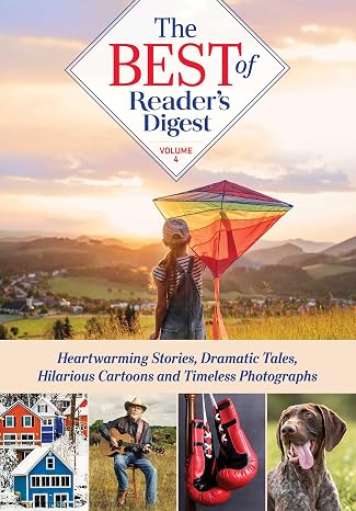 Best of Reader's Digest, Volume 4: Heartwarming Stories, Dramatic Tales, Hilarious Cartoons, and Timeless Photographs (4)