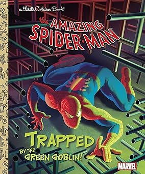 Trapped by the Green Goblin! (Marvel: Spider-Man) (Little Golden Book) Hardcover Picture Book, July 23, 2013