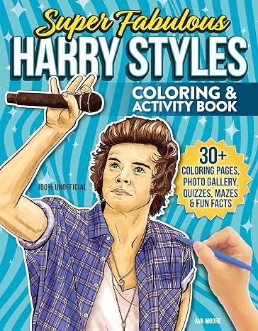 Super Fabulous Harry Styles Coloring & Activity Book: 30+ Coloring Pages, Photo Gallery, Word Searches, Quizzes & Fun Facts (Design Originals) For Harries and Stylers of All Ages