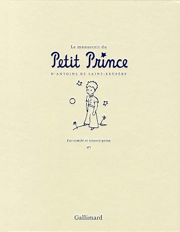 Le manuscrit du Petit Prince - Fac-simile et transcription (French Edition)