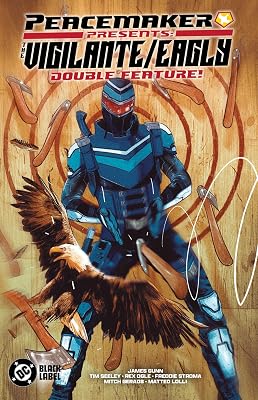 Peacemaker Presents: The VigilanteEagly Double Feature! Paperback – November 11, 2025
